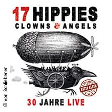 17 Hippies - Clowns & Angels - 30 Jahre on Tour