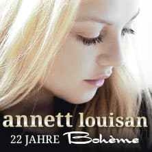 Annett Louisan - 22 Jahre Bohème - Das Jubiläumskonzert