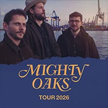 Mighty Oaks - Tour 2026