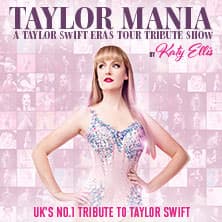 Taylor Mania - A Taylor Swift Eras Tour Tribute Show
