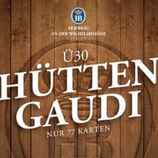 Hüttengaudi Ü30 | Wilhelmshöhe - Event Bild