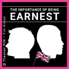 The Importance of being earnest - Event Bild