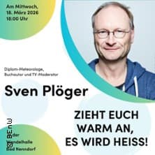 Sven Plöger - Zieht euch warm an, es wird heiß!