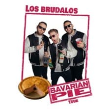 Los Brudalos - Bavarian Pie Tour 2026 - Event Bild