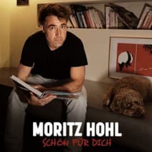 Moritz Hohl - Schön für dich - Event Bild