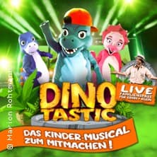Dinotastic Live! Die Reise zum Feuervulkan - Event Bild