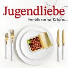 Jugendliebe - Komödie von Ivan Calbérac - Event Bild