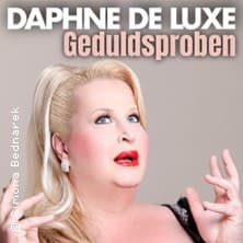 Daphne de Luxe - Geduldsproben - Event Bild