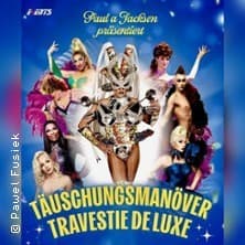 Täuschungsmanöver - Travestie Deluxe - Love - Event Bild
