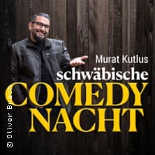 Murat Kutlus schwäbische Comedy Nacht
