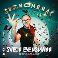 Sven Bensmann - SVENOMENAL - Event Bild