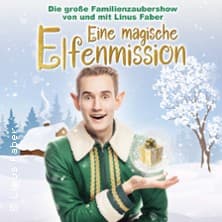 Linus Faber - Eine magische Elfenmission - Die gr. Familien-Zaubershow für Kinder - Event Bild