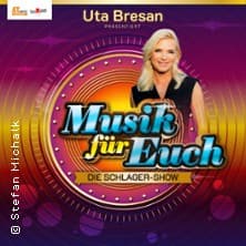 Musik für Euch - präsentiert von Uta Bresan - Event Bild