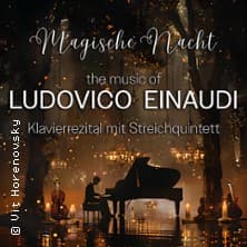 Magische Nacht - The Music of Ludovico Einaudi