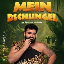 Mein Dschungel by Serdar Karibik - Event Bild