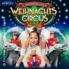 Mannheimer Weihnachtscircus - Palazzo - Familienvorstellung