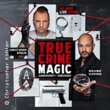 True Crime Magic - Illusion trifft auf harte Realität - Event Bild