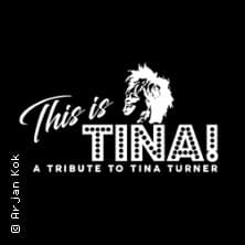 This Is Tina - A Tribute to Tina Turner - Event Bild