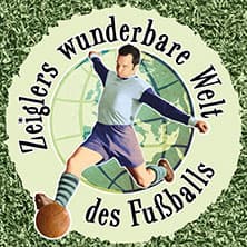 Zeiglers wunderbare Welt des Fußballs - Immer Glück ist Können!