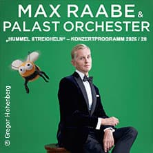 Max Raabe & Palast Orchester - Hummel streicheln - Event Bild