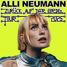 Alli Neumann - Zurück auf der Erde - Tour 2026