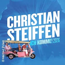 Christian Steiffen - Ich komme! - Event Bild