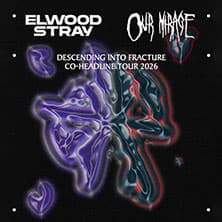 Elwood Stray & Our Mirage - Co-Headline Tour 2026