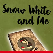 Snow White and Me