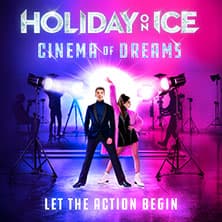 Holiday on Ice - CINEMA OF DREAMS - Event Bild
