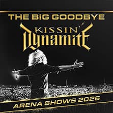 Kissin' Dynamite - The Big Goodbye – Arena Shows