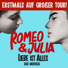 ROMEO & JULIA - Liebe ist alles