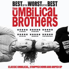 The Umbilical Brothers - Best Of The Worst Of The Best