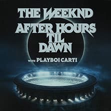 THE WEEKND - After Hours Til Dawn Tour